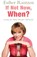If Not Now, When?, Esther Rantzen - Paperback - 9780755317202