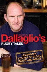 Dallaglio's Rugby Tales - Lawrence Dallaglio - 9780755319756