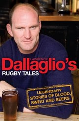 Dallaglio's Rugby Tales - Lawrence Dallaglio - 9780755319855