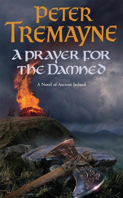 A Prayer for the Damned (Sister Fidelma Mysteries Book 17), Peter Tremayne - Paperback - 9780755328376