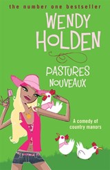 Pastures Nouveaux - Wendy Holden - 9780755329755