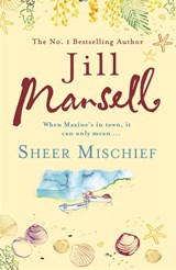 Sheer Mischief - Jill Mansell - 9780755332540