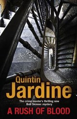 A Rush of Blood (Bob Skinner series, Book 20) - Quintin Jardine - 9780755357666