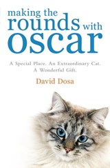 Making the Rounds with Oscar - Dr David Dosa - 9780755361199