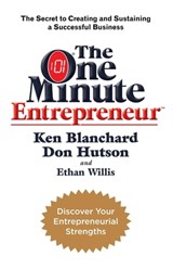 The One Minute Entrepreneur - Ken Blanchard ; Don Hutson ; Ethan Willis - 9780755361694