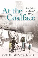 At the Coalface - PATON BLACK,  Catherine - 9780755363254