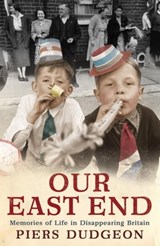 Our East End - Piers Dudgeon - 9780755364459