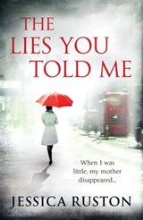 The Lies You Told Me - Jessica Ruston - 9780755383658