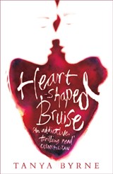 Heart-shaped Bruise - Tanya Byrne - 9780755393053