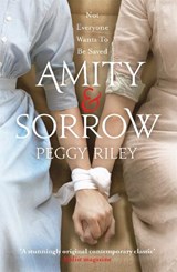 Amity & Sorrow - RILEY,  Peggy - 9780755394388