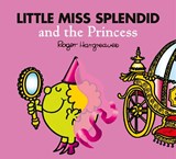 Little Miss Splendid and the Princess - Adam Hargreaves - 9780755500857