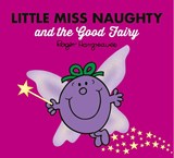 Little Miss Naughty and the Good Fairy - Adam Hargreaves - 9780755500932
