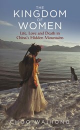 The Kingdom of Women - Choo WaiHong - 9780755600953