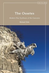 The Ossetes - RICHARD (CONCORDIA UNIVERSITY,  Canada) Foltz - 9780755618453