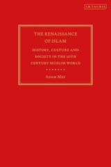 The Renaissance of Islam - Adam Mez - 9780755635597