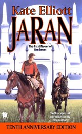 Jaran:: The First Novel of the Jaran (10th Anniversary Edition) - Kate Elliott - 9780756400958