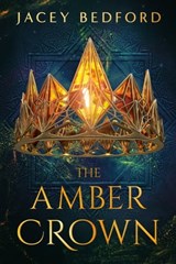 The Amber Crown - Jacey Bedford - 9780756417710