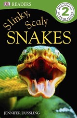 DK Readers L2: Slinky, Scaly Snakes - Jennifer Dussling - 9780756675875