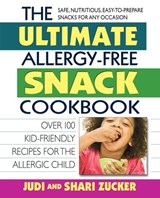 Ultimate Allergy-Free Snack Cookbook - Judi (Judi Zucker ) Zucker ; Shari (Shari Zucker) Zucker - 9780757003462