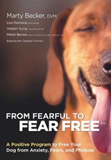 From Fearful to Fear Free -  - 9780757320798