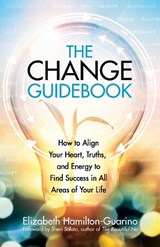The Change Guidebook - Elizabeth Hamilton-Guarino - 9780757324215