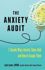 The Anxiety Audit - Lynn Lyons - 9780757324253