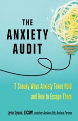 The Anxiety Audit - Lynn Lyons - 9780757324260