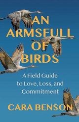 An Armsfull of Birds - Cara Benson - 9780757325564