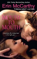Mouth To Mouth - Erin McCarthy - 9780758283221