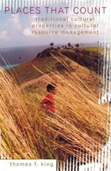 Places That Count - Thomas F. King - 9780759100718