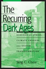The Recurring Dark Ages - Sing C. Chew - 9780759104525