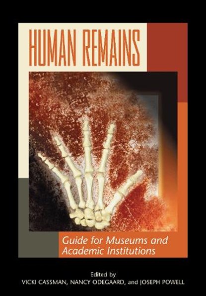 Human Remains, Vicki Cassman ; Nancy Odegaard ; Joseph Powell - Paperback - 9780759109551