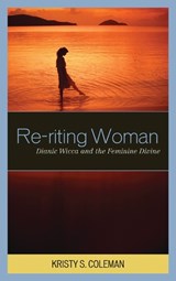 Re-riting Woman - Kristy S. Coleman - 9780759110021