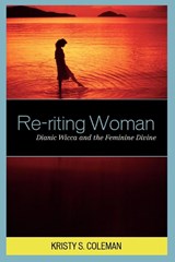 Re-riting Woman - Kristy S. Coleman - 9780759110038