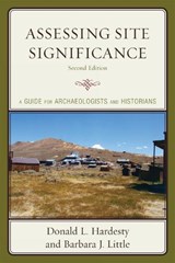 Assessing Site Significance - Donald L. Hardesty ; Barbara J. Little - 9780759111264