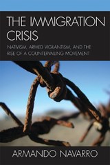 The Immigration Crisis - Armando Navarro - 9780759112094