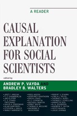Causal Explanation for Social Scientists - Andrew P. Vayda ; Bradley B. Walters - 9780759113268