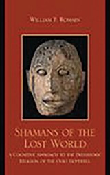 Shamans of the Lost World - William F. Romain - 9780759119055