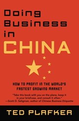 Doing Business In China - Ted Plafker - 9780759569591