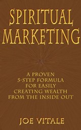 Spiritual Marketing - Joe Vitale ; Bob Proctor - 9780759614321