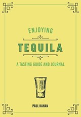 Enjoying Tequila - Paul Kahan - 9780760375075