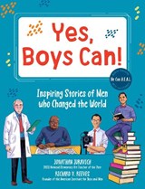 Yes, Boys Can! - Richard V. Reeves ; Jonathan Juravich - 9780760391952