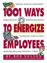 1001 Ways to Energize Employees - Bob B. Nelson - 9780761101604