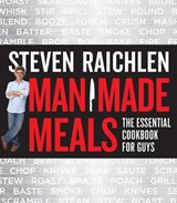 Man Made Meals - Steven Raichlen - 9780761166443