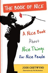 The Book of Nice - Josh Chetwynd - 9780761172949