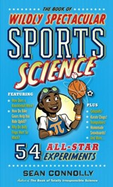 The Book of Wildly Spectacular Sports Science - Sean Connolly - 9780761189282