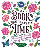 A Book That Takes Its Time - Astrid van der Hulst ; Editors of Flow magazine ; Irene Smit - 9780761193777