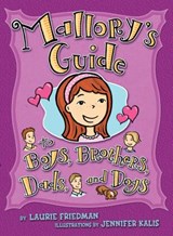 Mallory's Guide to Boys, Brothers, Dads, and Dogs - Laurie Friedman - 9780761352501