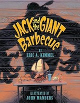 Jack and the Giant Barbecue - Eric A. Kimmel - 9780761461289