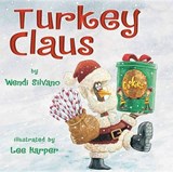Turkey Claus - Wendi Silvano ; Lee Harper - 9780761462392